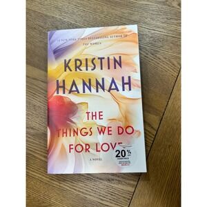 The Things We Do for Love Kristin Hannah‎ Novel Book Fiction
